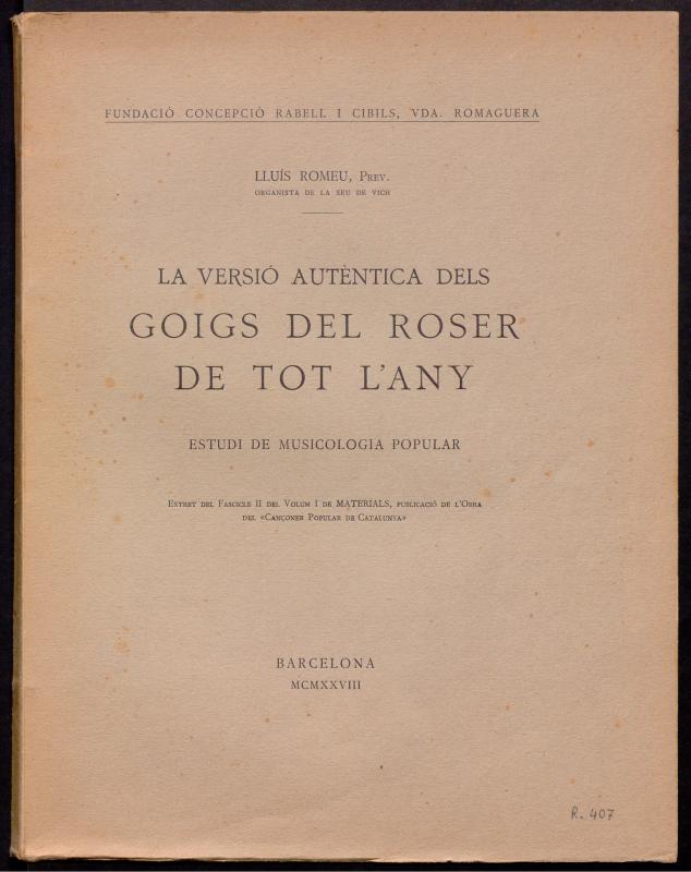 La versió autèntica dels Goigs del Roser de tot l’any: estudi de musicologia popular