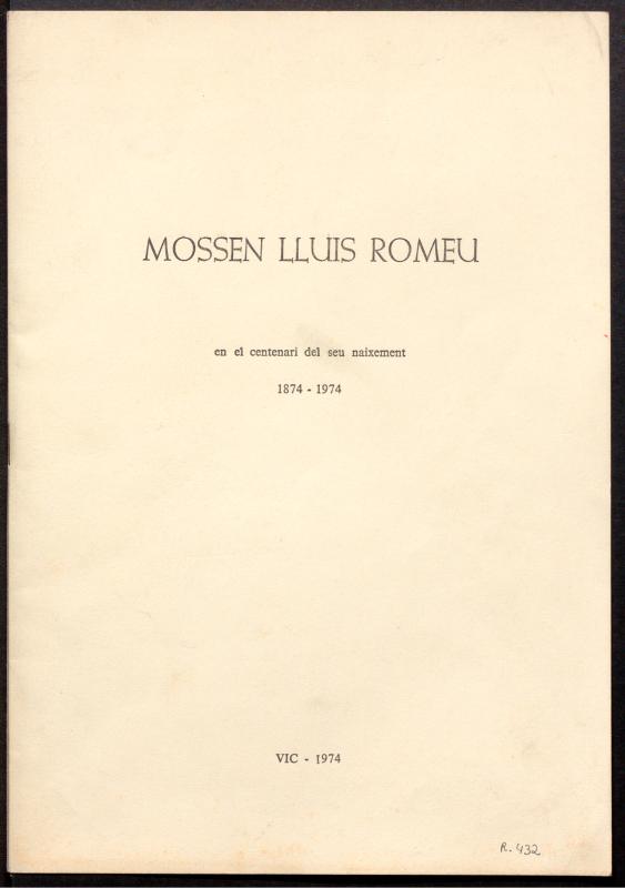 Mossèn Lluís Romeu en el centenari del seu naixement: 1874-1974