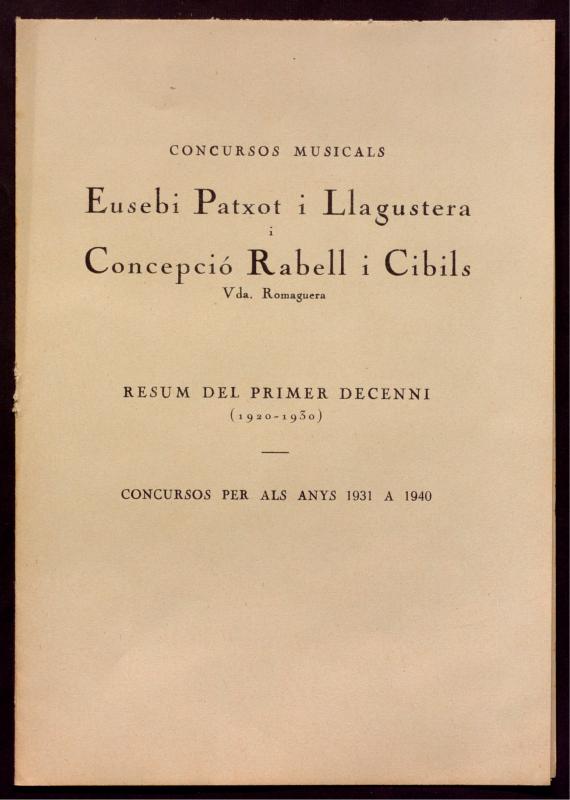 Concursos Musicals Eusebi Patxot i Llagustera i Concepció Rabell i Cibils Resum del Primer Decenni 1920-1930