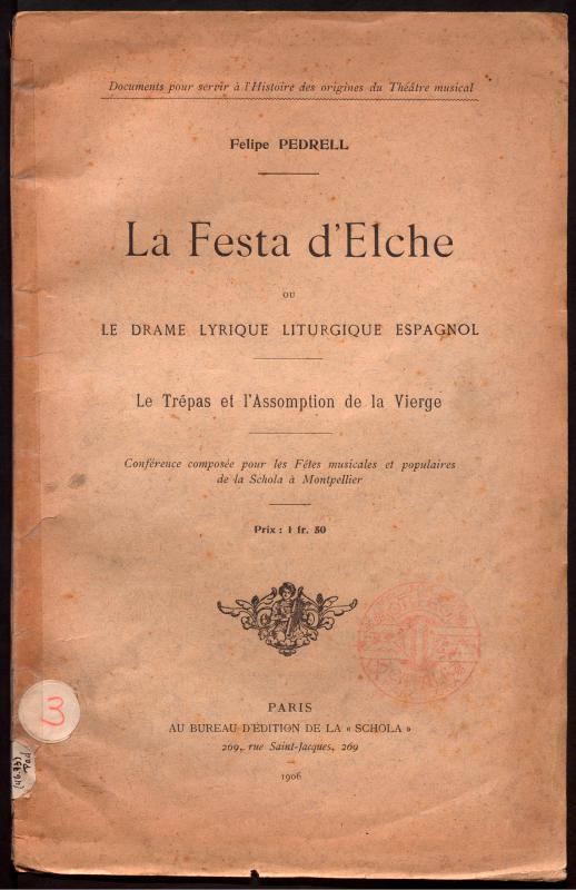 La Festa d’Elche ou le drame lyrique liturgique espagnol : le trépas et l’Assomption de la Vierge