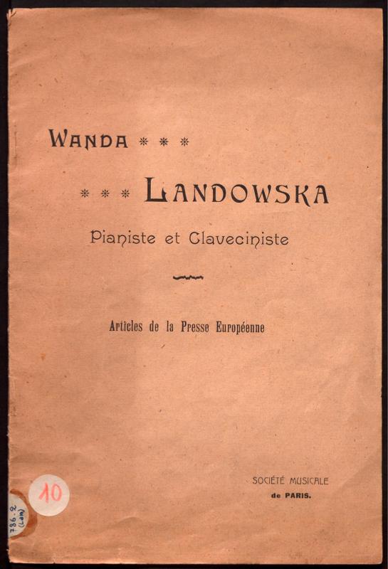 Wanda Landowska, pianiste et claveciniste : articles de la Presse Européenne