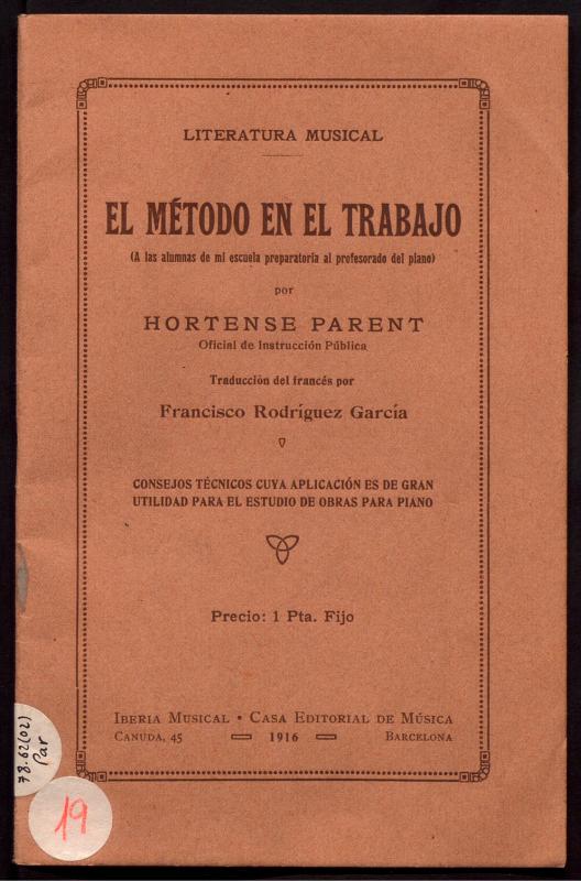 El Método en el trabajo : consejos técnicos cuya aplicación es de gran utilidad para el estudio de obras para piano