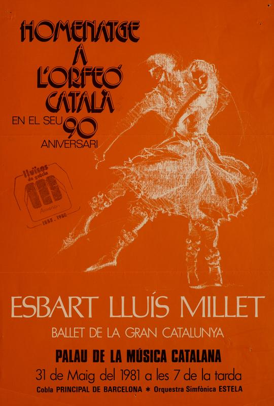 Homenatge a l’Orfeó Català en el seu 90 aniversari. Esbart Lluís Millet i Ballet de la Gran Catalunya