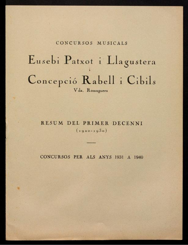 Concursos Musicals Eusebi Patxot i Llagustera i Concepció Rabell i Cibils Resum del Primer Decenni 1920-1930